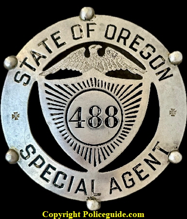 State of Oregon Special Agent badge No. 488. State of Oregon Special Agent badge No. 488.