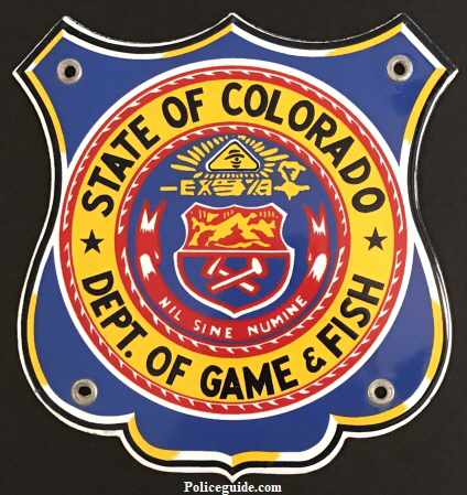 State of Colorado Dept. of Game & Fish Porcelain sign. 7" tall.