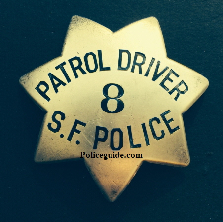 Sterling silver San Francisco Police Patrol Driver badge #8, made by Samuels Jewelry. Issued to William P. Griffin, who was appointed April 30, 1934. Later to be worn by Spike Hennessey.