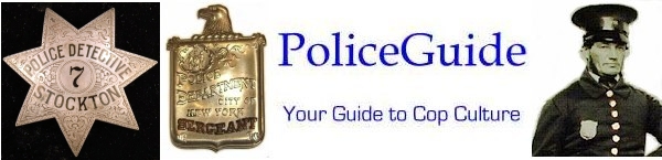 PoliceGuide Your Guide To Cop Culture.  Click on images 