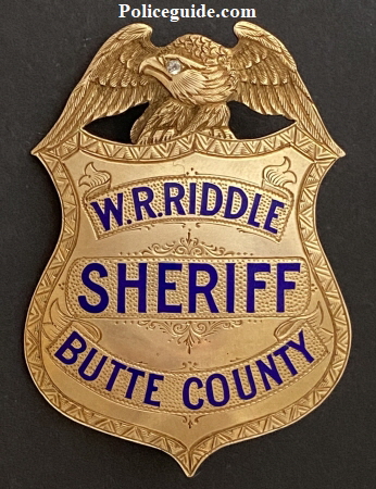 Butte Co. CA Sheriff W. R. Riddle Badge