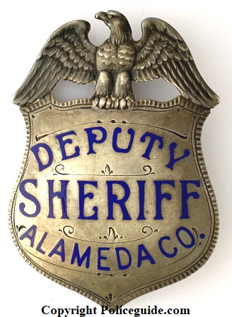 Deputy Sheriff Alameda County badge, hallmarked California 835 Broadway Oakland and Coin Silver.  SKU003601