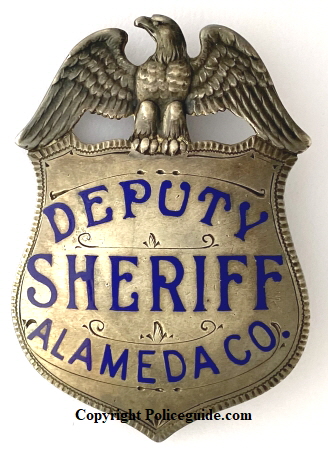 Deputy Sheriff Alameda County badge, hallmarked California 835 Broadway Oakland and Coin Silver.