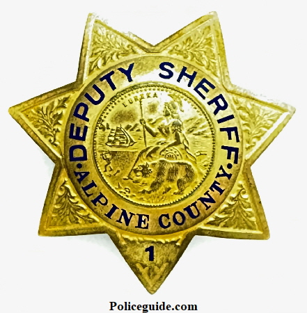 Alpine County Deputy Sheriff badge #1, circa 1950, Hallmarked Irvine & Jachens.