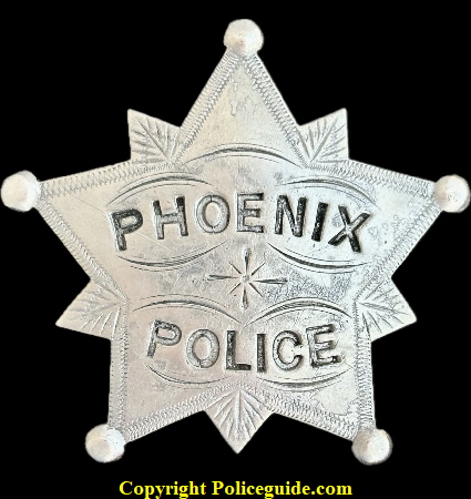 Phoenix Police 1st issue star made by S.A. French N.Y.