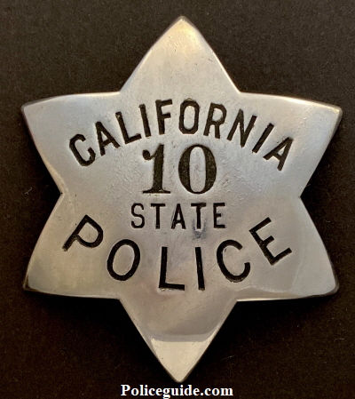 1st issue California State Police badge #10 hallmarked Moise K Makers S. F. Cal.  