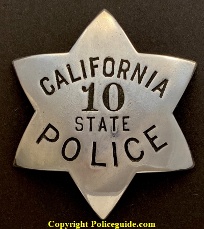 1st issue California State Police badge #10 hallmarked Moise K Makers S. F. Cal. 1st issue California State Police badge #10 hallmarked Moise K Makers S. F. Cal.