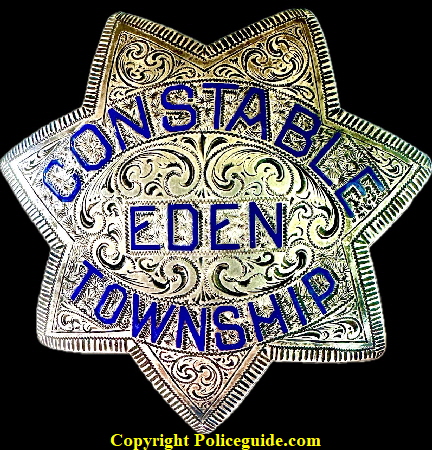 Circa 1900 Constable Eden Township badge made by 