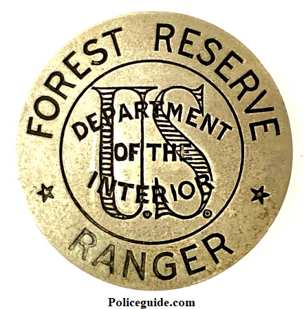 U.S. Department of the Interior Forest Reserve Ranger 1st issue badge made by John Robbins Mfg. Co. Boston, Mass.