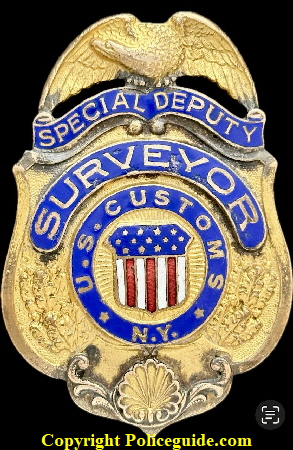 U. S. Customs N.Y. Special Deputy Surveyor shield made by Dieges & Clust 23 John St. N. Y.