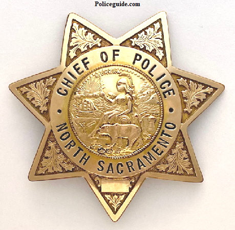 North Sacramento Chief of Police badge hallmarked George F. Cake.  Worn by George Suggett and other later Chiefs.