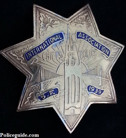 Jim told me that this badge was created from a picture of a much smaller 1/3 size badge that was suspended from a metal ID holder for the the Chiefs of Police convention held in San Francisco in 1939.