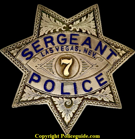 City of Las Vegas Police Sergeant badge #7, worn by Archie Wells, made of sterling silver  by Irvine & Jachens S. F.  and has the International Jewelry Workers Union No. 64 stamp.