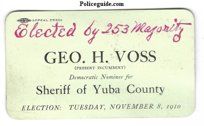 Yuba County Geo. H. Voss for Sheriff 1910.