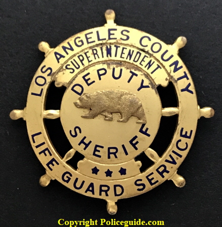 Los Angeles County Lifeguard Service / Superintendent / Deputy Sheriff badge.