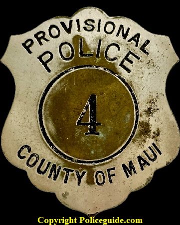 Very rare Provisional Police badge, County of Maui, circa 1893.