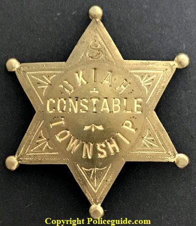 Ukiah Township Constable.  Made by Patrick & Co. San Francisco, CA.