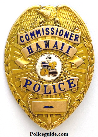 10k G.F. Hawaii Commissioner Police badge