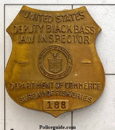 United States Dept of Commerce Bureau of Fisheries Deputy Black Bass Law Inspector. 188 Black Bass badge.