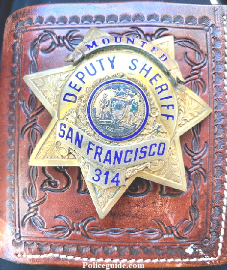 San Francisco Mounted Deputy Sheriff badge #314, gold front, made by Irvine & Jachens and assigned to Dr. Henry Elias Aboud, Jr. D.D.S.