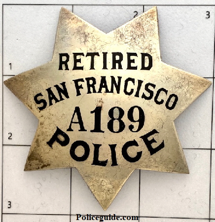 San Francisco Police badge #A189, (William Rauch) made of sterling silver by Irvine & Jachens S. F., dated  12-17-31.