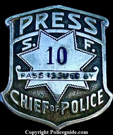 SFPD Press badge #95 issued by Chief of Police.  Made by Irvine & Jachens.