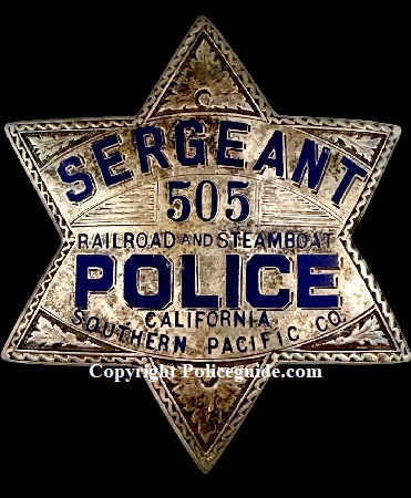 Southern Pacific Railroad and Steamboat Police California.  Made by irvine * Jachens 1068 Mission St.S. F. and dated 12-21-26. STERLING.
