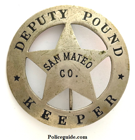 San Mateo Co Dep Pound Keeper hallmarked Irvine W.& Jachens 2129 Market St. S. F.