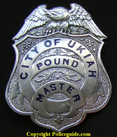 City of Ukiah Pound Master.  Made by Ed Jones & Co. Oakland, CAL.