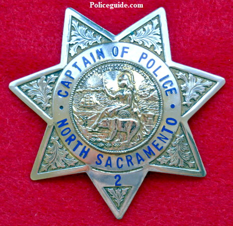 North Sacramento Police Captain of Police badge #2.  Hallmarked Geo. F. Cake Co. Berkeley, CAL.