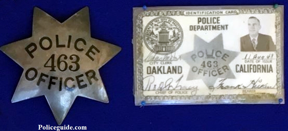 Frank Hilken Oakland Police badge #463 and ID.  Badge is sterling silver with hard fired black enamel.