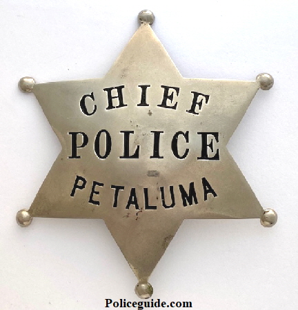 1st Chief of Police badge in Petaluma worn by E. A. Husler.