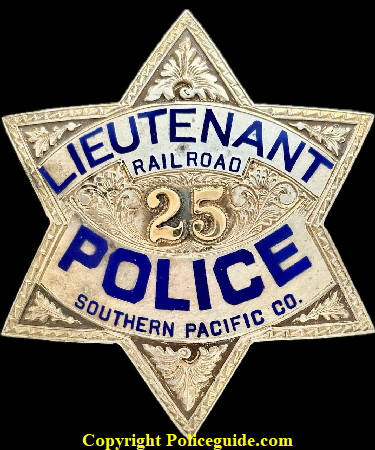 Lieutenant 25 Railroad Police Southern Pacific Co. Made by Irvine & Jachens S.F.  Sterling silver.  SKU 5905