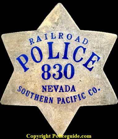 Railroad Police 830 Nevada Southern Pacific Co. made by Irvine & Jachens S.F.   STERLING.