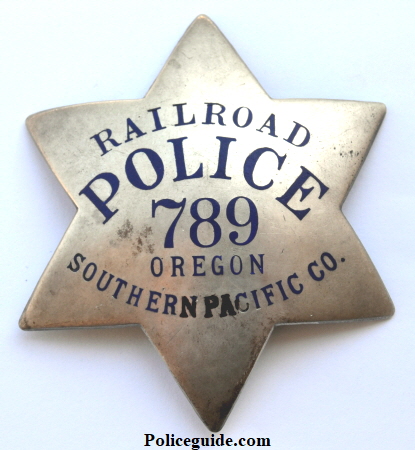 Railroad  Police 789 Oregon Southern Pacific Co.  Made by Irvine & Jachens 1027 Market St. 