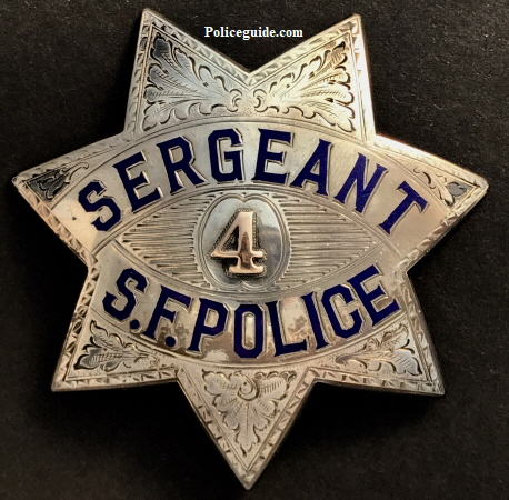 San Francisco Police Sergeant badge #4, made by Irvine & Jachens 1027 Market St. S.F. and on the reverse are stamped the date 2-24-24 and sterling.