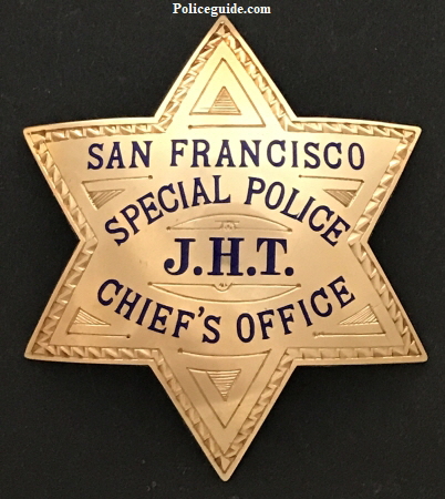 San Francisco Special Police J.H.T. Chief’s Office Presented to John H. Threlkeld by Angelo F. Rossi Mayor of San Francisco 12-10-35.  Made of 14k gold by Irvine & Jachens S.F.
