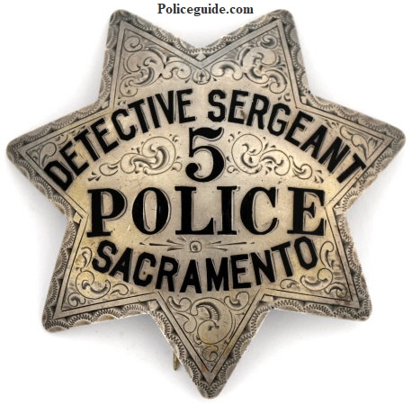 Engraved Sacramento Detective Sergeant #5 Police badge, sterling silver .  Circa 1922.