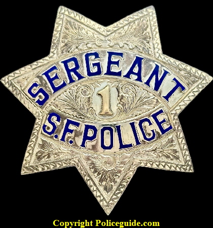 San Francisco Police Sergeant star No. 1, made by Irvaine & Jachens S. F. Sterling silver with hard fired blue enamel, hand chased and a applied gold No. 1. San Francisco Police Sergeant star No. 1, made by Irvaine & Jachens S. F. Sterling silver with hard fired blue enamel, hand chased and a applied gold No. 1.