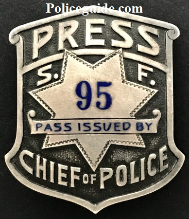 SFPD Press badge #95 issued by Chief of Police.