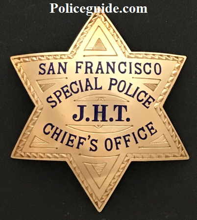 San Francisco Special Police J.H.T. Chiefs Office Presented to John H. Threlkeld by Angelo F. Rossi Mayor of San Francisco 12-10-35.  Made of 14k gold by Irvine & Jachens S.F.