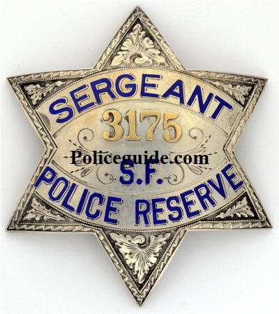 San Francisco Police Reserve Sergeant badge #3175, made by Irvine & Jachens. Sterling.