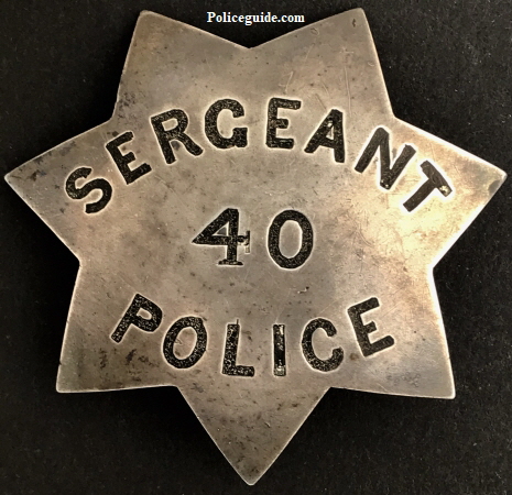 Philip Edward Fraher’s San Francisco Police officer and Sergeant  badge #40.   This badge was first used as a police officer badge and when the Fraher was promoted to Sergeant the badge was reversed and restamped.  