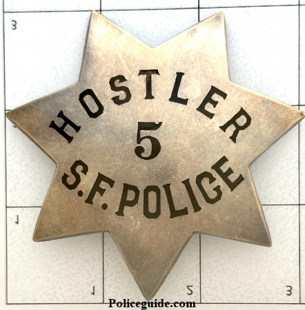 San Francisco Police Hostler 5, sterling silver, made by  Irvine & Jachens S.F.  Circa 1930.