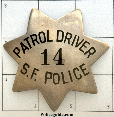 San Francisco Police Patrol Driver 14, sterling silver, made by  Samuel’s Jewelers S.F.  Circa 1915.