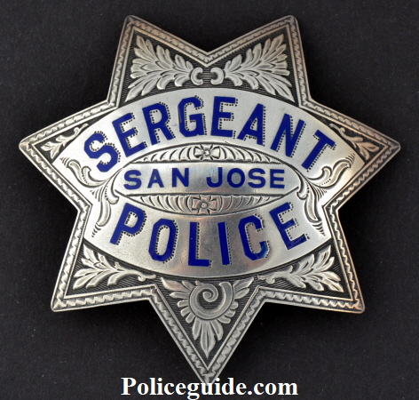 San Jose Police Sergeant badge made of sterling silver.  Hand engraved.  Dated on the back 7-2-47.