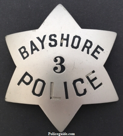 Bayshore Police badge #3. 1932-1939.   Hallmarked Irvine & Jachens 1068 Mission St. S.F.