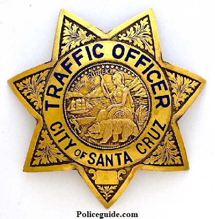 City of Santa Cruz Traffic Officer, made by Ed Jones Co. Oakland , CAL in Gold Front.