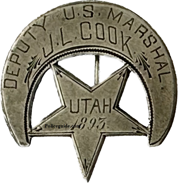 Deputy U. S. Marshal J. L. Cook Utah 1893  badge.