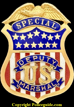 Special Deputy United States Marshal badge.  Made by Dieges & Clust, Gold Filled.   Special Deputy United States Marshal badge.  Made by Dieges & Clust, Gold Filled.